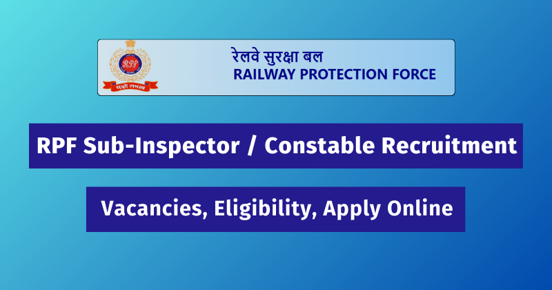 RPF Sub-Inspector / Constable Recruitment